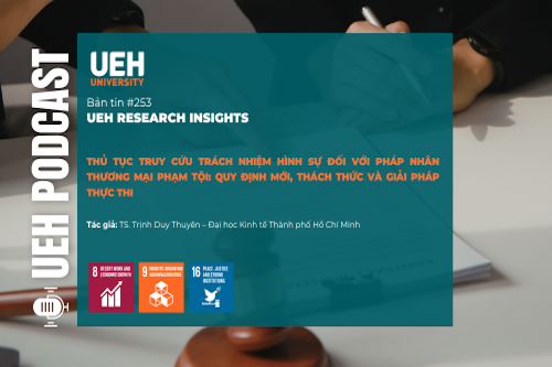 [Research Contribution] Thủ tục truy cứu trách nhiệm hình sự đối với pháp nhân thương mại phạm tội: Quy định mới, thách thức và giải pháp thực thi