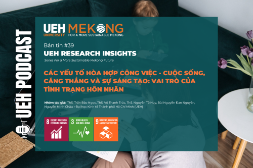 [Research Contribution] Các yếu tố hòa hợp công việc – cuộc sống, căng thẳng và sự sáng tạo: Vai trò của tình trạng hôn nhân