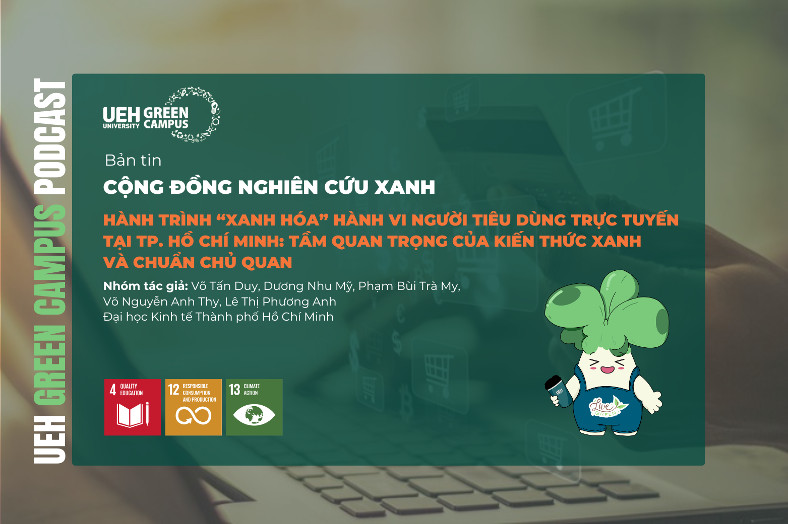 [Research Contribution] Hành trình “Xanh hóa” hành vi người tiêu dùng trực tuyến tại TP. Hồ Chí Minh: Tầm quan trọng của kiến thức xanh và chuẩn chủ quan