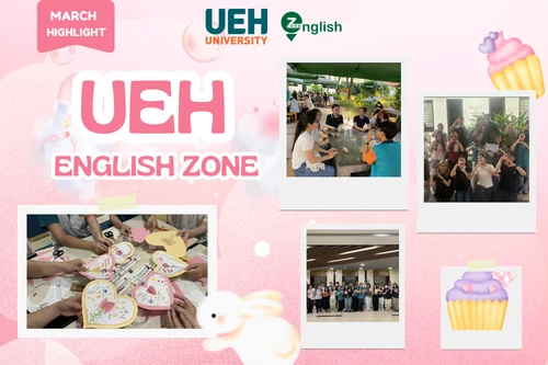 Có một tháng 3 sôi nổi tại UEH English Zone