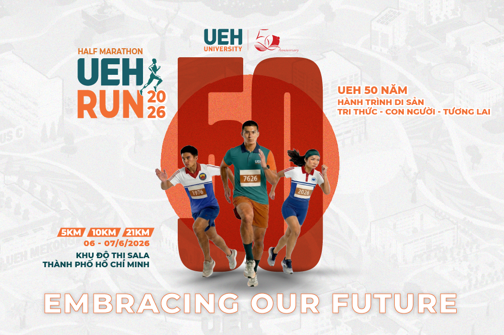 [UEH 50] Chính thức ra mắt UEH Run Half Marathon 2026: Đường chạy di sản Tri thức - Con người - Tương lai, hướng đến 50 năm UEH