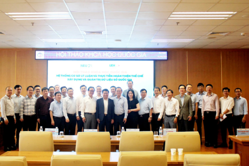 Hội thảo khoa học quốc gia UEH - NEU: Hệ thống cơ sở lý luận và thực tiễn hoàn thiện thể chế xây dựng và quản trị dữ liệu số quốc gia