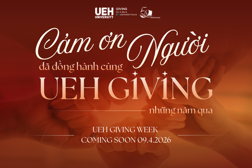 [Giving Story] Cảm ơn Người đã đồng hành cùng UEH Giving những năm qua
