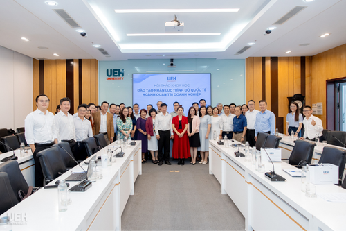 UEH tổ chức hội thảo “Đào tạo nhân lực trình độ quốc tế ngành Quản trị doanh nghiệp”