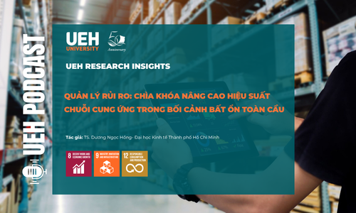 [Research Contribution] Quản lý rủi ro: Chìa khóa nâng cao hiệu suất chuỗi cung ứng trong bối cảnh bất ổn toàn cầu