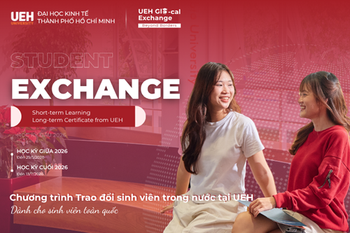 Chương trình Trao đổi sinh viên tại UEH - NEU 2026: Mở rộng không gian học tập không giới hạn