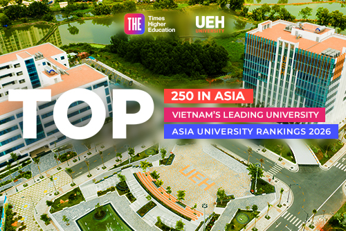Bảng xếp hạng THE: UEH  dẫn đầu các đại học Việt Nam, giữ vững mục tiêu Top 250 Đại học Châu Á giai đoạn 2025 - 2030