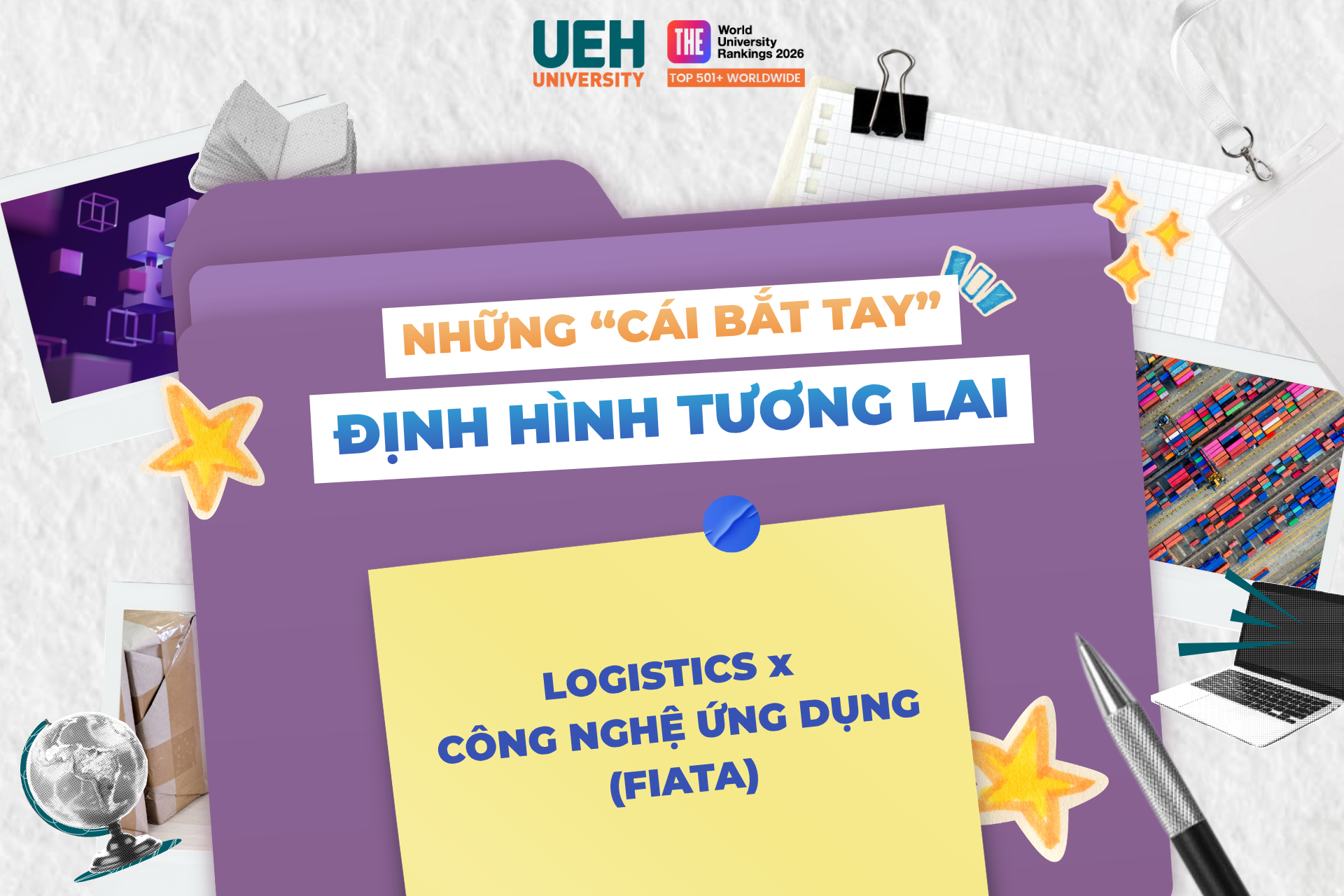 [Ngành nghề mới – Những “cái bắt tay” định hình tương lai] Logistics x Công nghệ ứng dụng (FIATA)