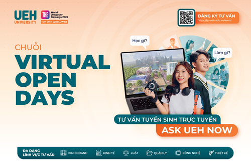 Chuỗi hoạt động tư vấn tuyển sinh – hướng nghiệp trực tuyến UEH Virtual Open Days 2026 “ASK UEH NOW” chính thức trở lại!