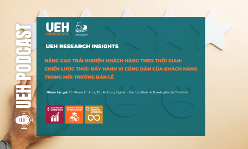 [Research contribution] Nâng cao trải nghiệm khách hàng theo thời gian: Chiến lược thúc đẩy hành vi công dân của khách hàng trong môi trường bán lẻ