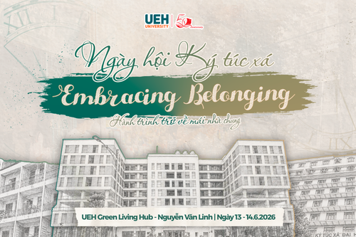 [UEH 50] Ngày hội Ký túc xá Alumni  “Embracing Belonging - Hành trình trở về mái nhà chung UEH”