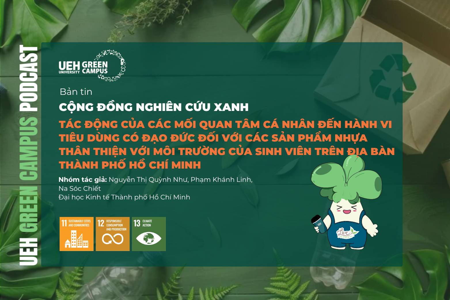 [Research Contribution] Tác động của các mối quan tâm cá nhân đến hành vi tiêu dùng có đạo đức đối với các sản phẩm nhựa thân thiện với môi trường của sinh viên trên địa bàn Thành phố Hồ Chí Minh