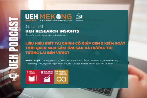[Research Contribution] Liệu hiểu biết tài chính có giúp Gen Z kiểm soát thói quen mua sắm trả sau và hướng tới tương lai bền vững?