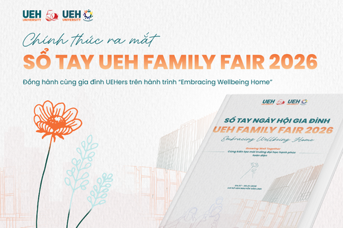 Chính thức ra mắt sổ tay UEH Family Fair 2026, đồng hành cùng gia đình UEHers trên hành trình “Embracing Wellbeing Home”