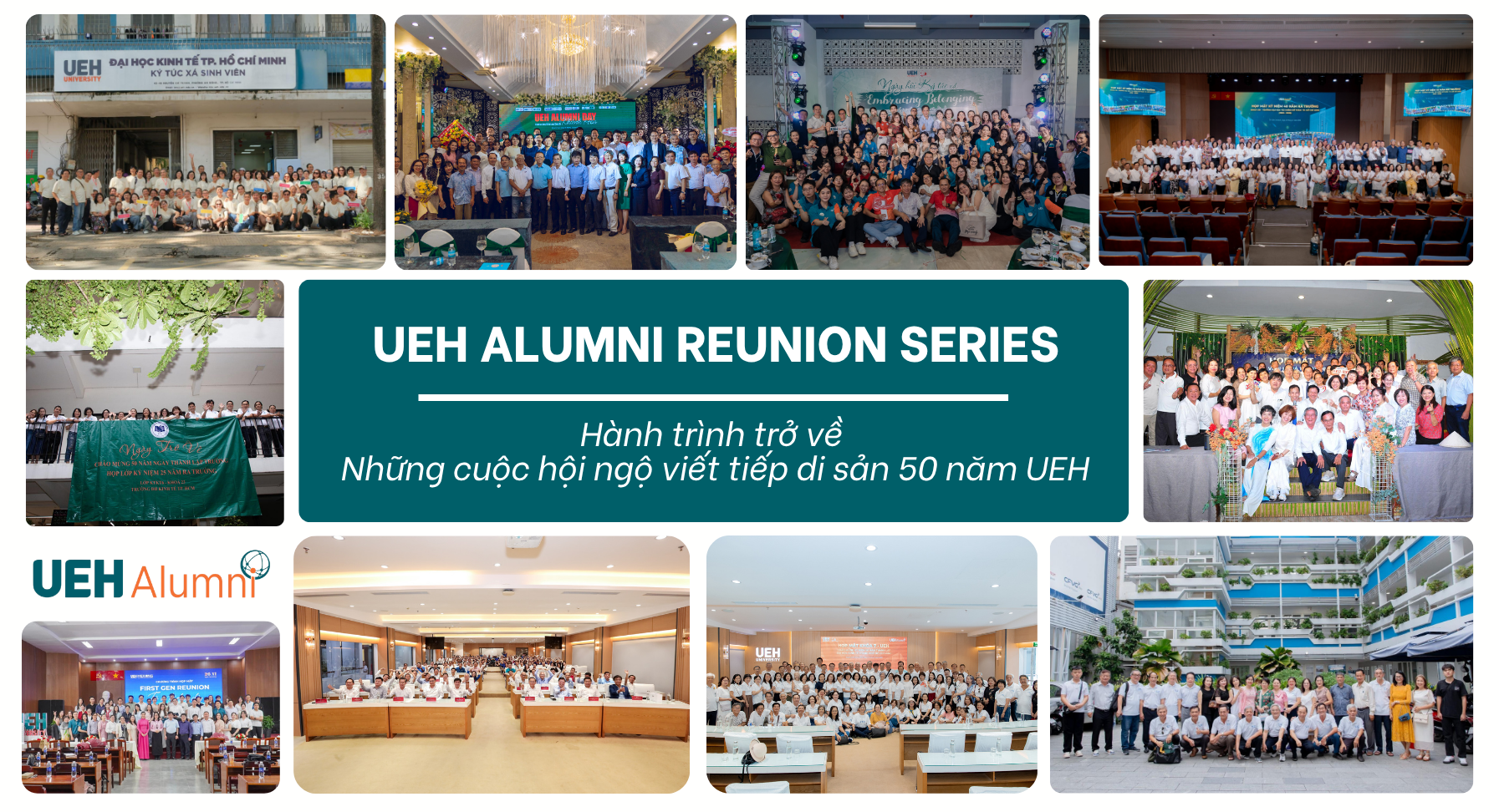 [UEH ALUMNI REUNION] Hành trình trở về - Những cuộc hội ngộ viết tiếp di sản 50 năm UEH