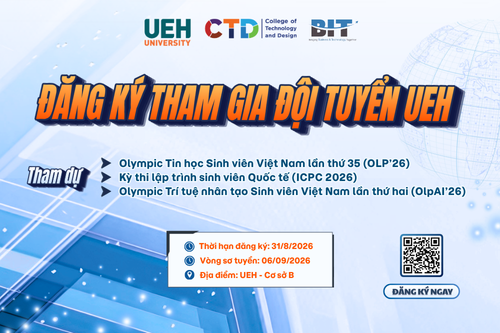 UEH Tuyển chọn đội tuyển tham dự Olympic Tin học Sinh viên Việt Nam lần thứ 35, ICPC 2026 và Olympic Trí tuệ nhân tạo sinh viên Việt Nam lần thứ 2