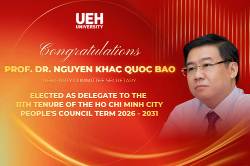 Prof. Nguyen Khac Quoc Bao – UEH Party Committee Secretary, Elected as Delegate to the 11th tenure of the Ho Chi Minh City People's Council, Term 2026–2031