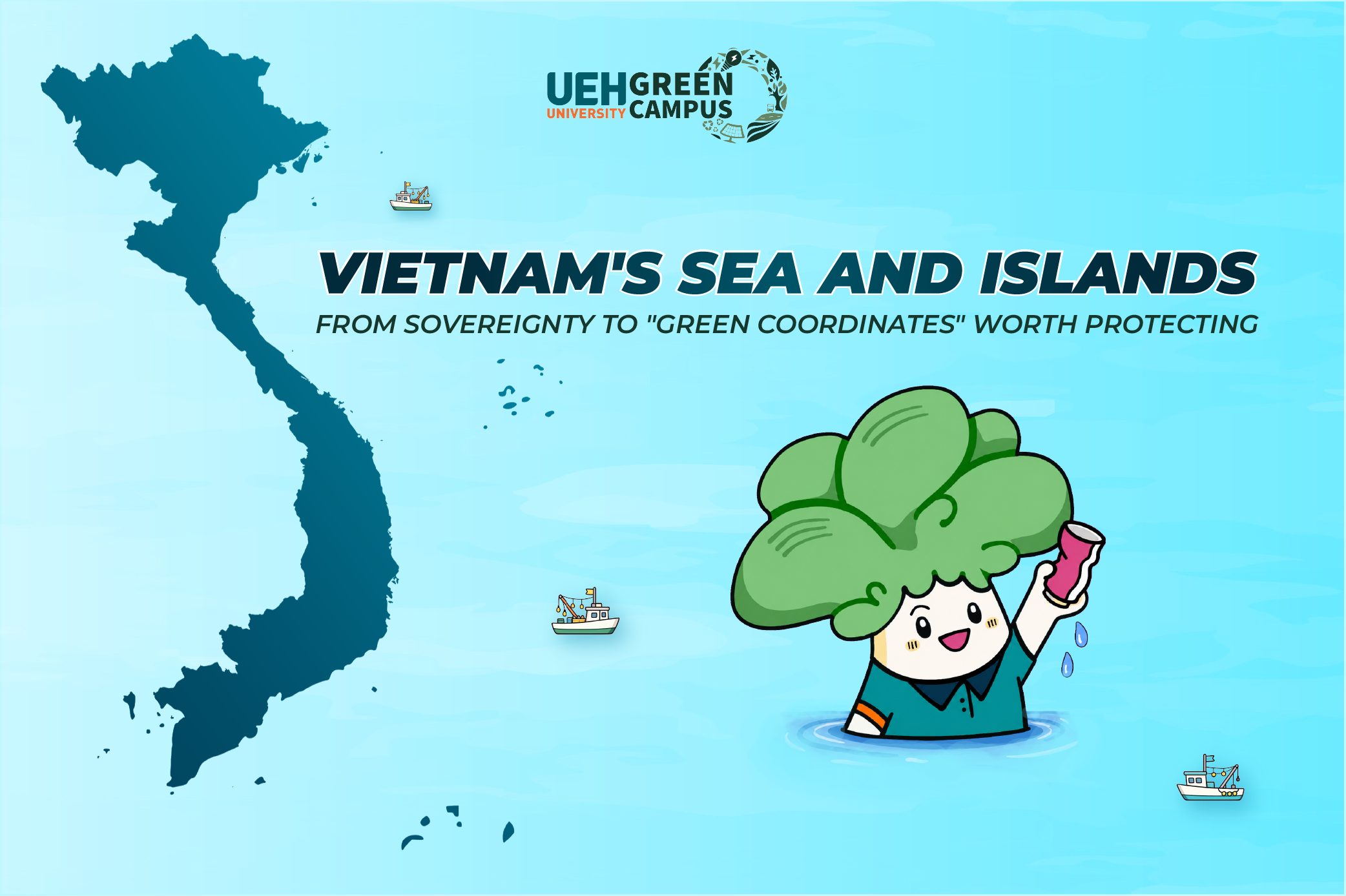 [Green Vibe Only] Vietnam's Sea and Islands: From Sovereignty to "Green Coordinates" Worth Protecting