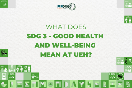 [Green Monday Series] What does SDG 3 - Good Health and Well-being mean at UEH?