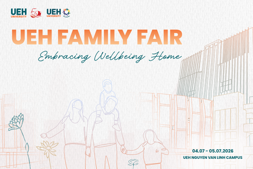 UEH Family Fair 2026: Embracing Well-being Home - Together with UEHers family embarking on a happy university environment