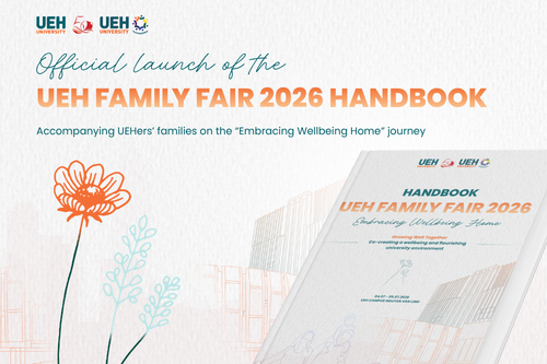 Official launch of the UEH Family Fair 2026 Handbook, accompanying UEHers’ families on the “Embracing Wellbeing Home” journey