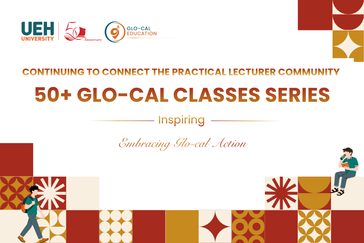 [UEH 50 Years] UEH continues to connect the Practical Lecturer community with the second round of the 2026 Inspiring Glo-cal Class Series